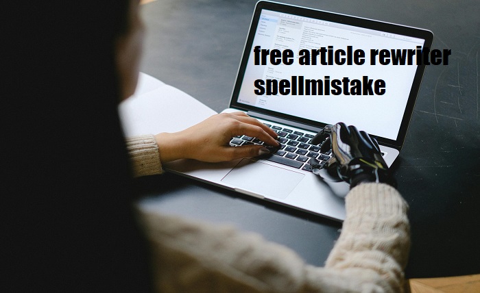 free article rewriter spellmistake